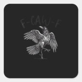 Crow, F-Caw-F Funny Bird Retro Graphic Quadratischer Aufkleber (Vorderseite)
