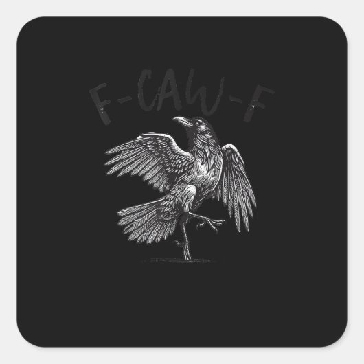 Crow, F-Caw-F Funny Bird Retro Graphic Quadratischer Aufkleber (Vorderseite)