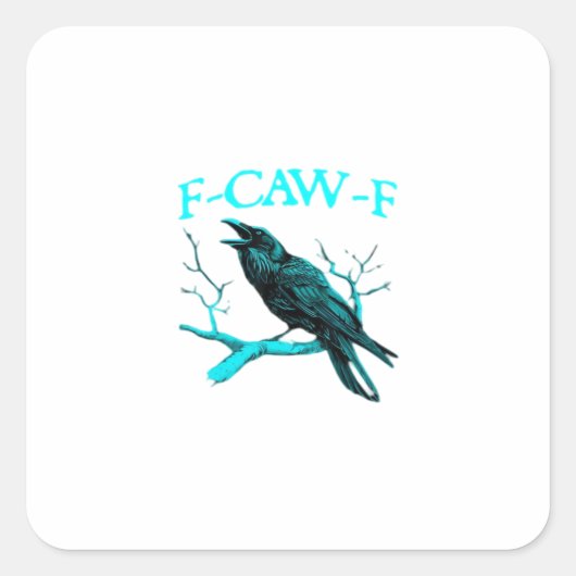 Crow F-Caw-F Funny Bird Retro Quadratischer Aufkleber (Vorderseite)