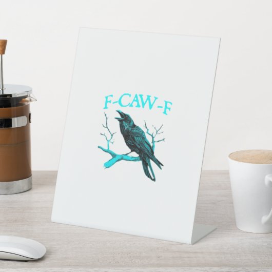 Crow F-Caw-F Funny Bird Retro Sockelschild (In SItu)