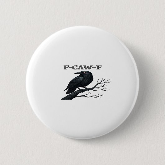 Crow F-Caw-F Funny Gothic Moon Bird Novelty Adult  Button (Vorderseite)