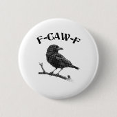 Crow F-CAW-F Halloween Button (Vorderseite)