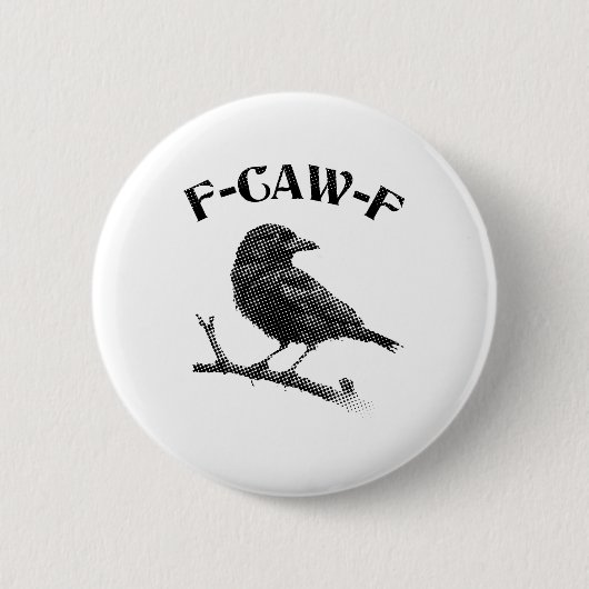 Crow F-CAW-F Halloween Button (Vorderseite)