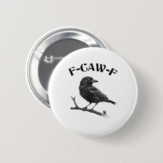 Crow F-CAW-F Halloween Button (Vorne & Hinten)