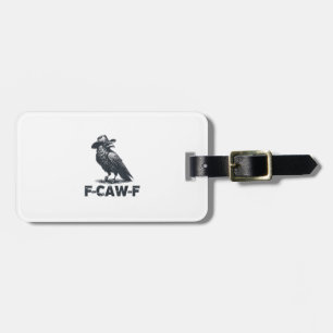 Crow F-Caw-F Retro Crow Liebhaber Gepäckanhänger