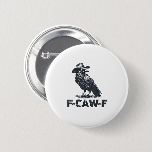 Crow F-Caw-F Retro Crow Lover Button (Vorne & Hinten)