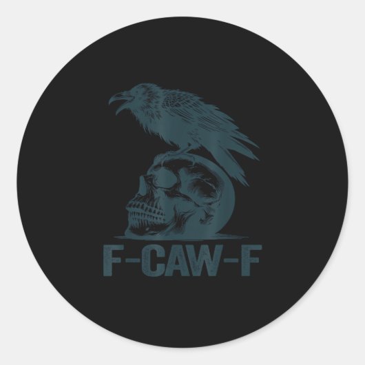 Crow F-Caw-F Retro Crow Lover Funny Runder Aufkleber (Vorderseite)