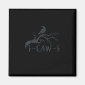 Crow F-Caw-F Retro Crow Magnet (Vorne)