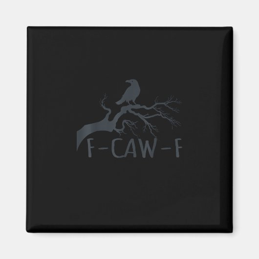 Crow F-Caw-F Retro Crow Magnet (Vorne)