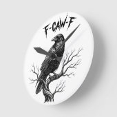 Crow - F-Caw-F Runde Wanduhr (Winkel)