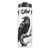 Crow - F-Caw-F Thermosbecher (Vorderseite)