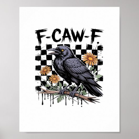 Crow Flowral, F-Caw-F Funny Bird FCAWF Moon Gothic Poster (Vorne)