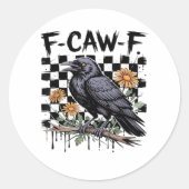 Crow Flowral, F-Caw-F Funny Bird FCAWF Moon Gothic Runder Aufkleber (Vorderseite)