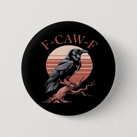 Crow Gothic Funny F-Caw-F Humor Classic Style Button (Vorderseite)