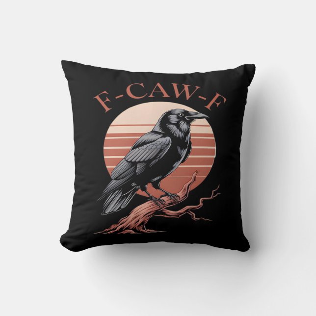 Crow Gothic Funny F-Caw-F Humor Classic Style Kissen (Vorderseite)