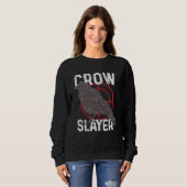 Crow Hunting Shooting Season Hunter Slayer Raven B Sweatshirt (Vorne ganz)