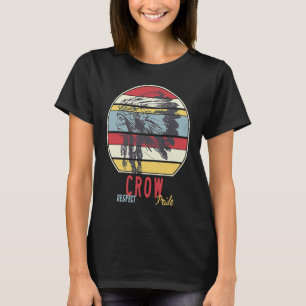 Crow Native Amerikanische Ureinwohner Tribe Respek T-Shirt