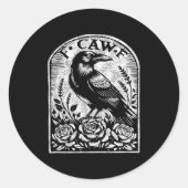 Crow Raven F Caw F Runder Aufkleber (Vorderseite)