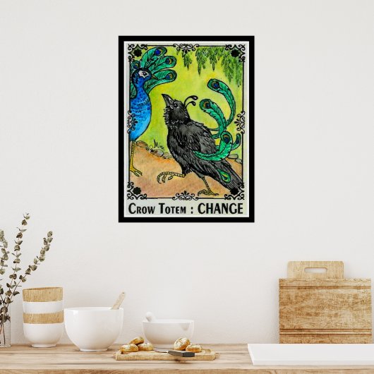 Crow Totem CHANGE Poster (Küche)