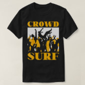 Crowd Surf Crowd Surfing T-Shirt (Design vorne)