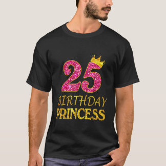 Crown 25. Geburtstag Princess Girl T-Shirt 25 Jahr