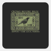 Crows Before Bros - Whimsigoth Fantasy Illustratio Quadratischer Aufkleber (Vorderseite)