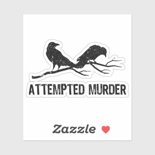 Crows versucht Murder Funny Crow Meme Bird 1WH1 Aufkleber (Blatt)