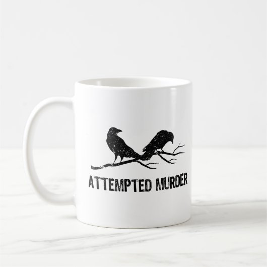 Crows versucht Murder Funny Crow Meme Bird 1WH1 Kaffeetasse (Links)