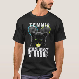 Crtennis Ochet, weil Mord ist falsch Funny Cat L T-Shirt
