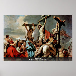 Crucifixierung durch Tiepolo Giovanni Battista Poster