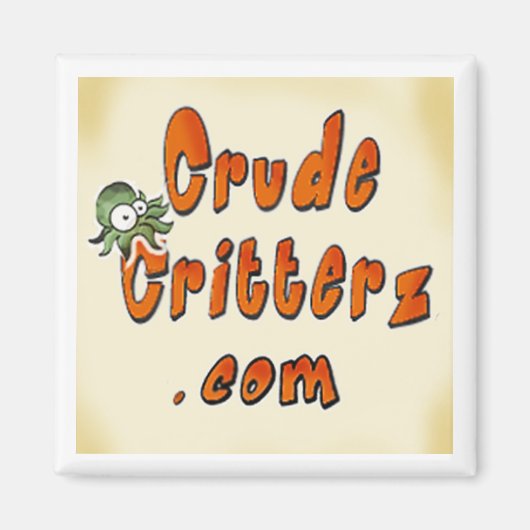 Crude Critterz Magnet (Vorne)