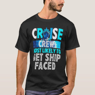 Cruise Crew Most Likely To Get ship faced Blue Tie T-Shirt