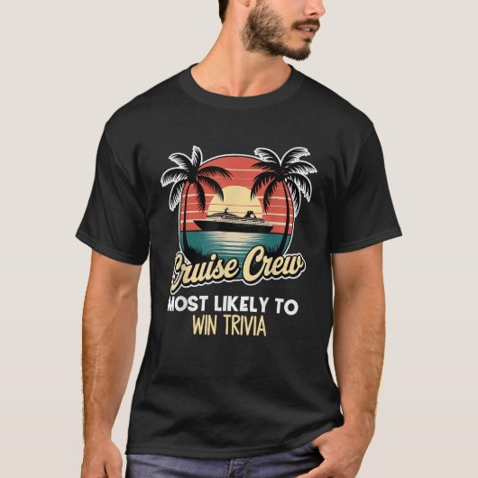 Cruise Crew Most Likely To Win Trivia Funny Family T-Shirt (Vorderseite)