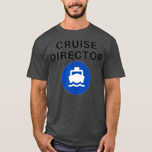 Cruise Director Funny T-Shirt (Vorderseite)