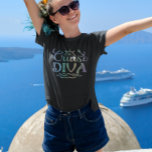 Cruise Diva Sprichwort Schifffahrt T-Shirt<br><div class="desc">Dieses Design kann in dem Bereich personalisiert werden, der durch das Ändern des Fotos und/oder Textes zur Verfügung gestellt wird. Sie können auch angepasst werden, indem Sie auf Vorlage personalisieren klicken und dann auf die Schaltfläche klicken, um weitere Optionen anzupassen, um die Hintergrundfarbe zu löschen oder zu ändern, Text hinzuzufügen,...</div>