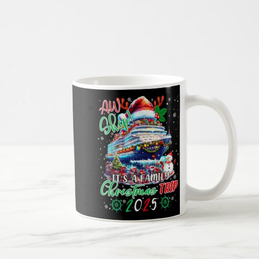 Cruise Family Aw Ship Its A Christmas Cruise Trips Kaffeetasse (Rechts)