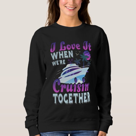 Cruise For Men Women Couple Cruising Ship V neck Sweatshirt (Vorderseite)
