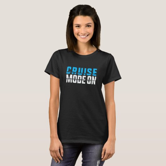 Cruise Mode On Cruise Vacation 1 T-Shirt (Vorne ganz)