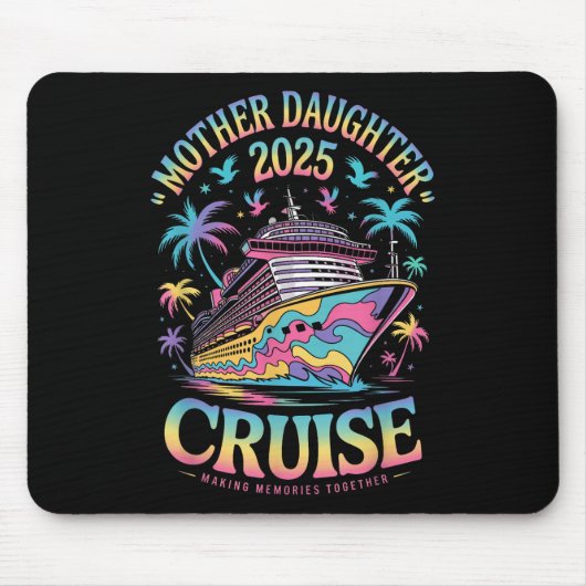 Cruise Mother Daughter Trip 2025 Funny Mom Daughte Mousepad (Vorne)