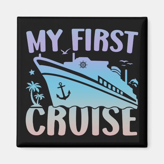 Cruise my first Cruise 2025 Family Vacation Cruise Magnet (Vorne)