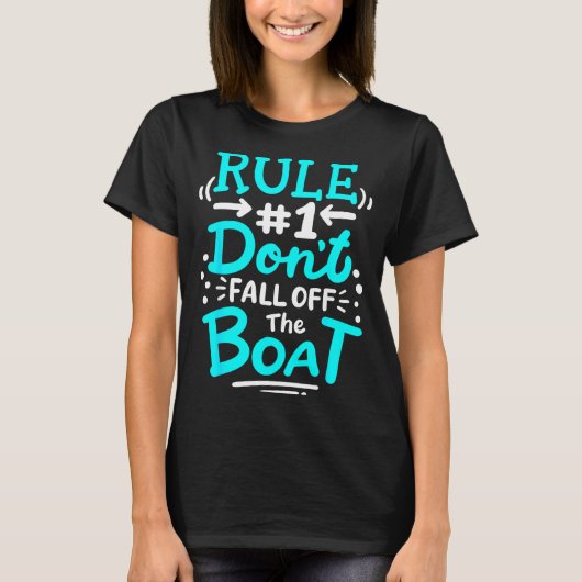 Cruise Rule #1 Don't Fall Off The Boat T-Shirt (Vorderseite)