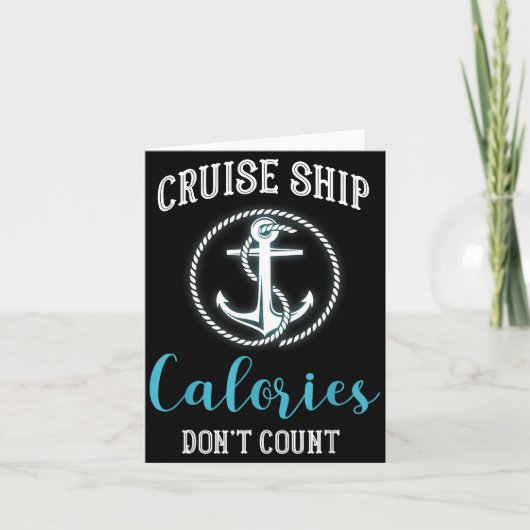 Cruise Ship Calories Don't Count,cruise Vibes Love Karte (Vorderseite)