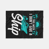 Cruise Ship Vacation Pun This Week I Don't Give A  Fleecedecke (Vorderseite (Horizontal))