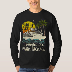 Cruise Shut up leber ich gekauft Getränk Paket T-Shirt
