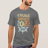 CRUISE SQUAD 2022 Sea Vacation Spring Break Ship T T-Shirt (Vorderseite)