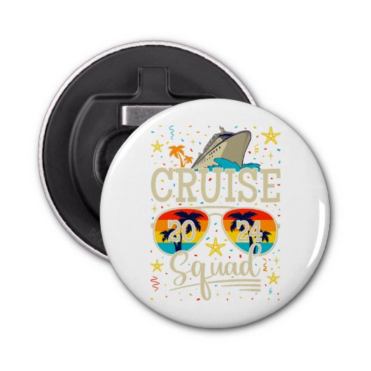 Cruise Squad 2024 Cruising Vacation Button Flaschenöffner (Vorderseite)