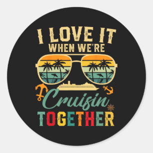 Cruise Squad 2025 I Liebe It when Were Cruisin Tog Runder Aufkleber