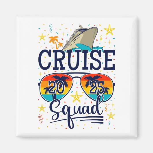 Cruise Squad 2025 Kreuzfahrtplatz Magnet (Vorne)