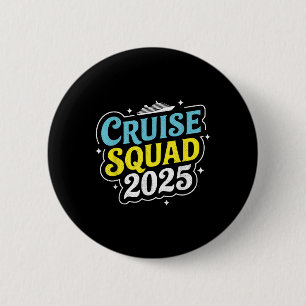 Cruise Squad 2025 Matching Family Group Summer Vac Button