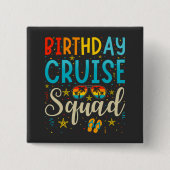Cruise Squad Cruising Vacacation Square Button (Vorderseite)